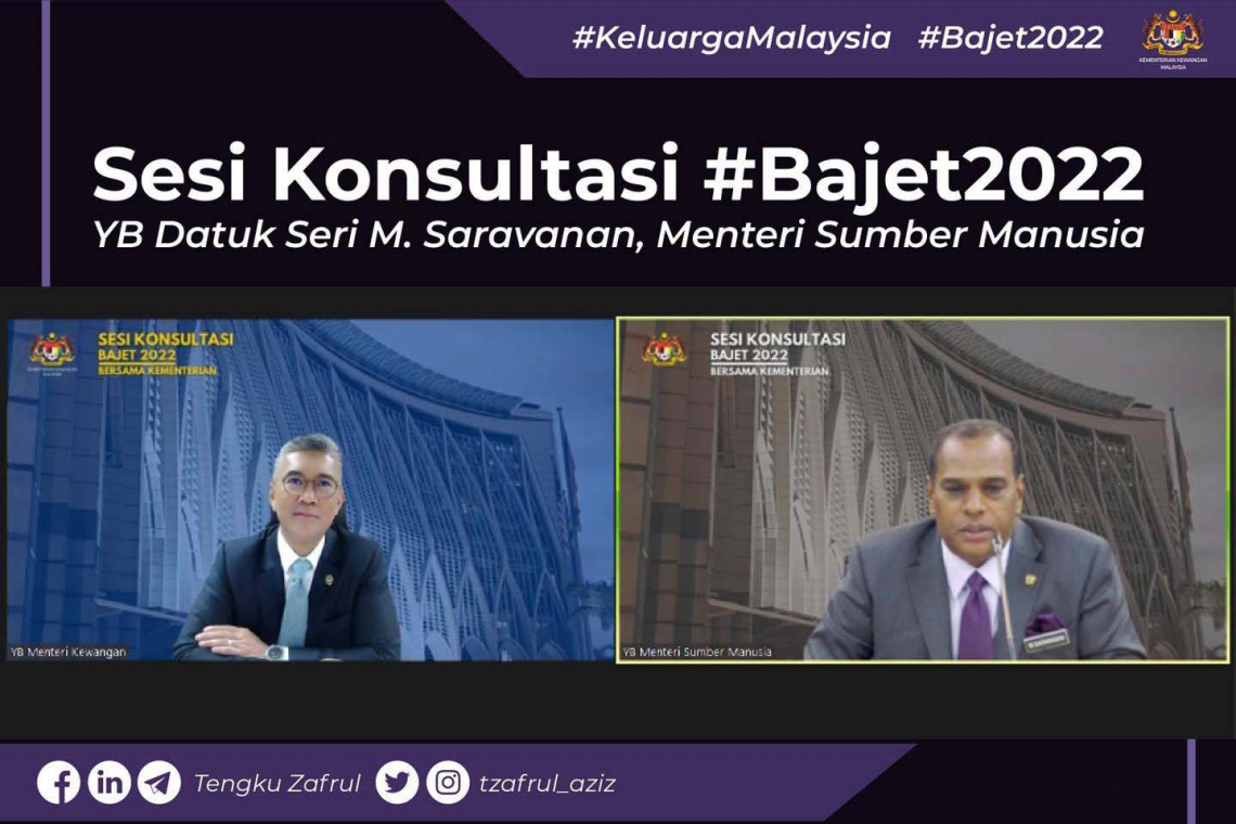 Sesi Konsultasi #Bajet2022 bersama YB Menteri Sumber Manusia