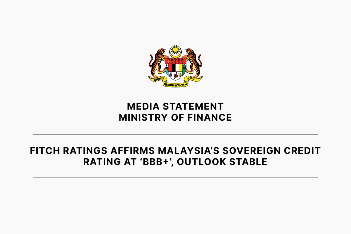 Fitch Ratings Affirms Malaysia’s Sovereign Credit Rating At ‘BBB+’, Outlook Stable