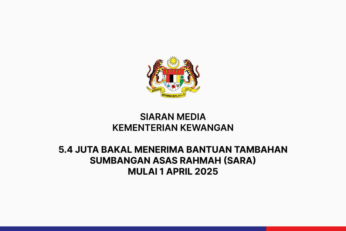 5.4 Juta Bakal Menerima Bantuan Tambahan Sumbangan Asas Rahmah (SARA) Mulai 1 April 2025