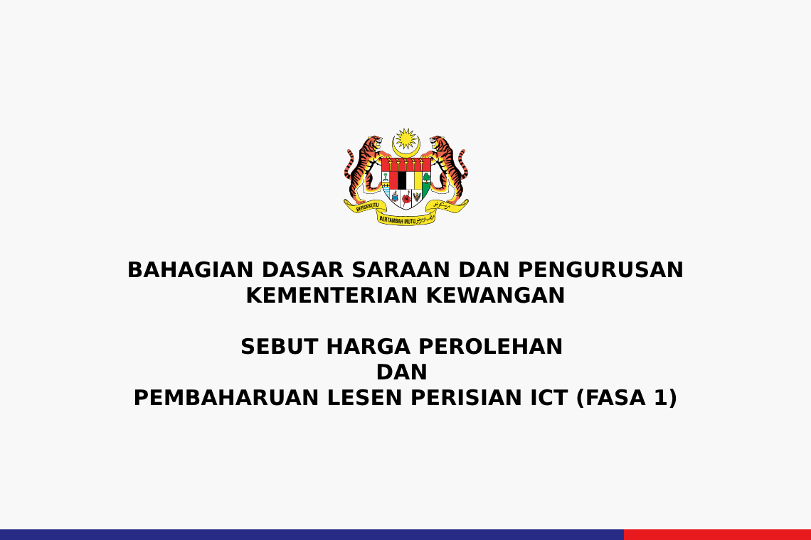 Sebut Harga Perolehan Dan Pembaharuan Lesen Perisian ICT (Fasa 1)