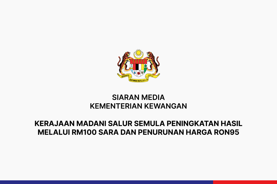 Kerajaan MADANI Salur Semula Peningkatan Hasil Melalui RM100 SARA dan Penurunan Harga RON95