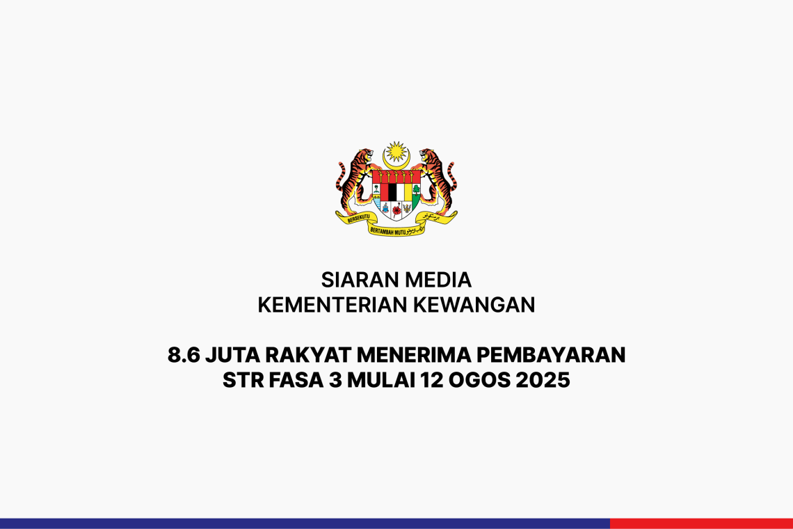 8.6 Juta Rakyat Menerima Pembayaran STR Fasa 3 Mulai 12 Ogos 2025
