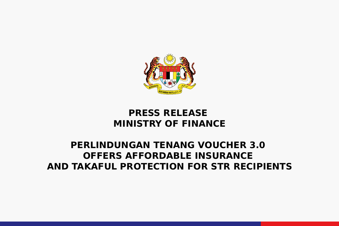 Perlindungan Tenang Voucher 3.0 Offers Affordable Insurance And Takaful Protection For STR Recipients
