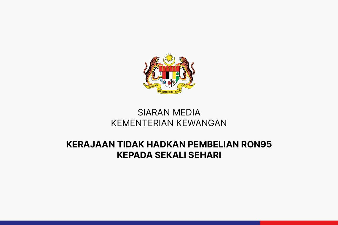 Kerajaan Tidak Hadkan Pembelian RON95 Kepada Sekali Sehari