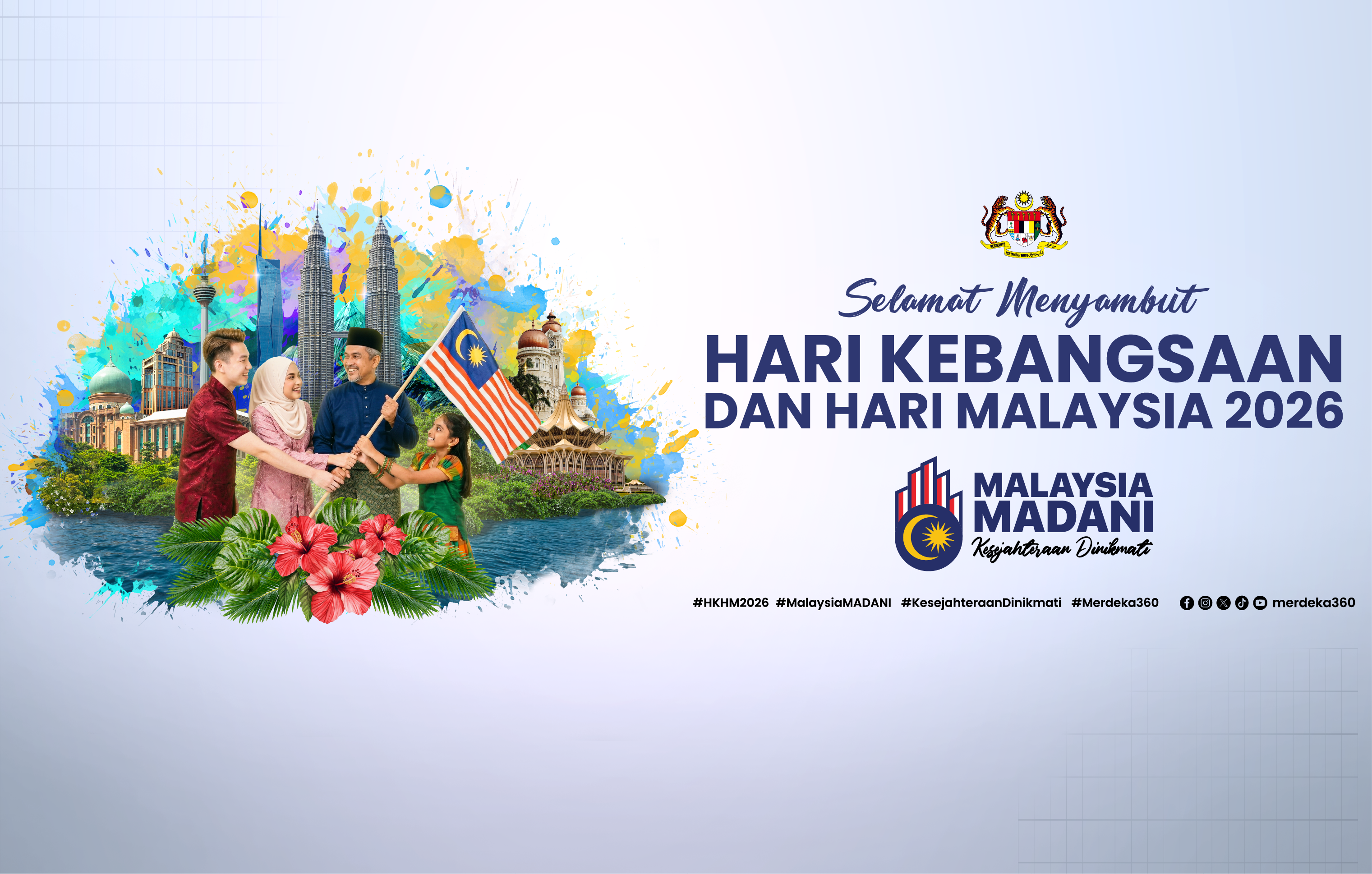 SELAMAT MENYAMBUT HARI KEBANGSAAN DAN HARI MALAYSIA 2026